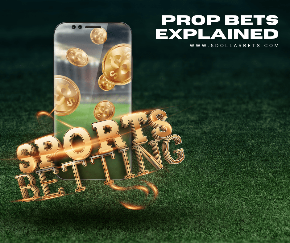 Prop Bets Explained: Understanding Proposition Bets in Sports&nbsp;Betting